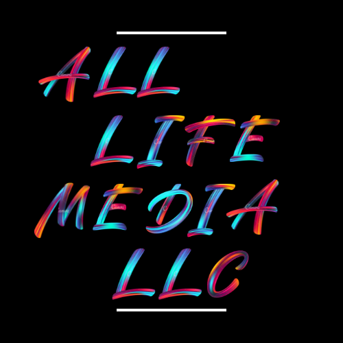 ALL LIFE MEDIA, LLC.